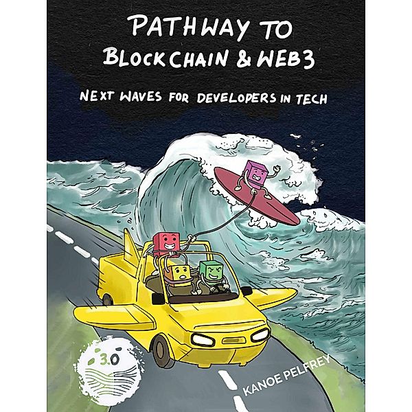 The Pathway to Blockchain & Web3, Kanoe Pelfrey