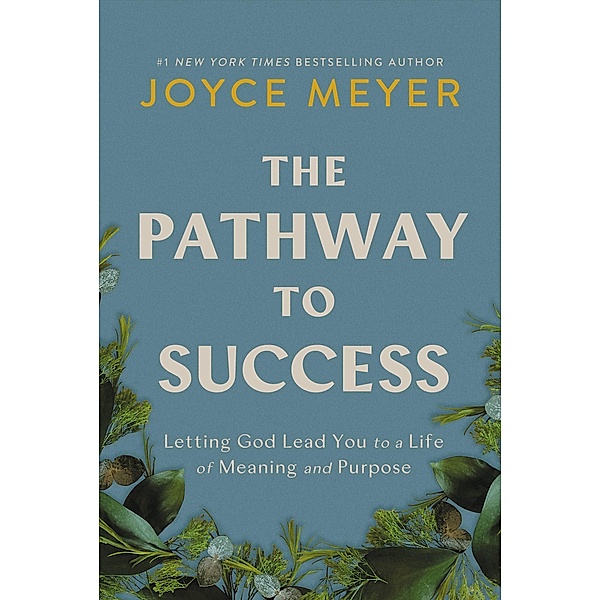 The Pathway to Success, Joyce Meyer