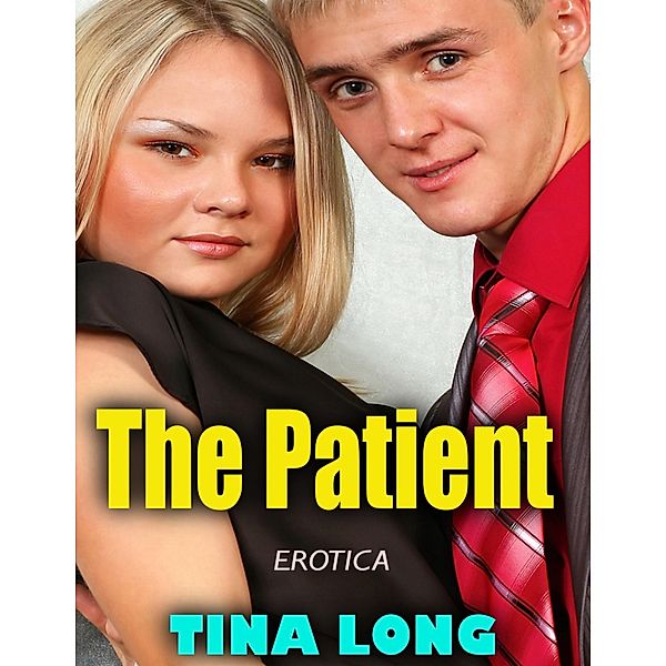 The Patient (Erotica), Tina Long