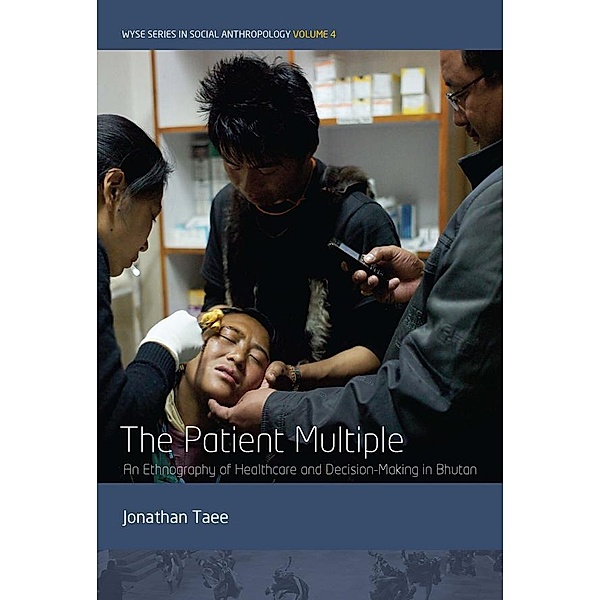 The Patient Multiple / WYSE Series in Social Anthropology Bd.4, Jonathan Taee