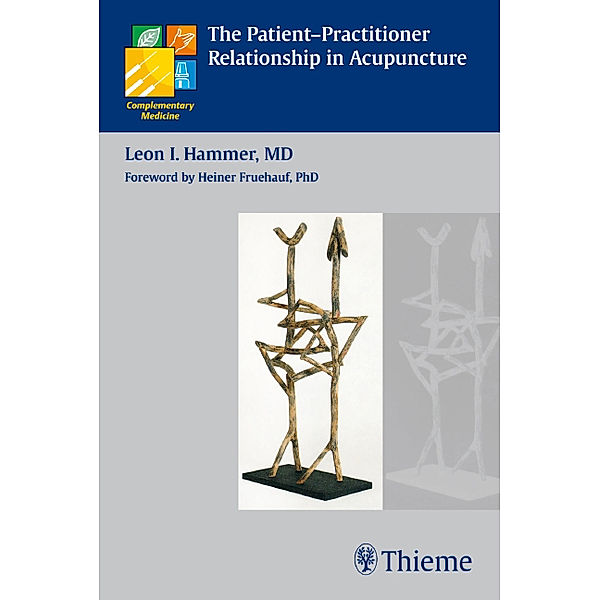 The Patient-Practitioner Relationship in Acupuncture, Leon I. Hammer