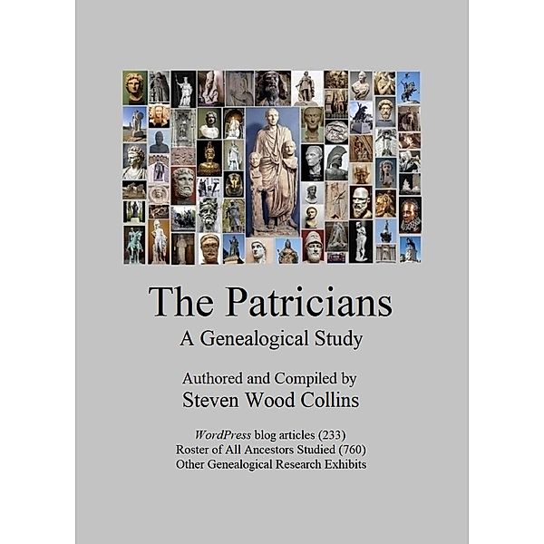 The Patricians, A Genealogical Study, Steven Wood Collins