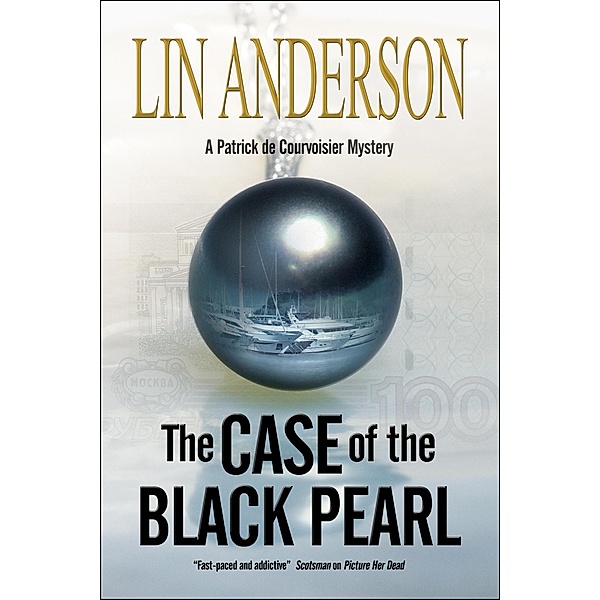 The Patrick de Courvoisier Mysteries: 1 The Case of the Black Pearl, Lin Anderson