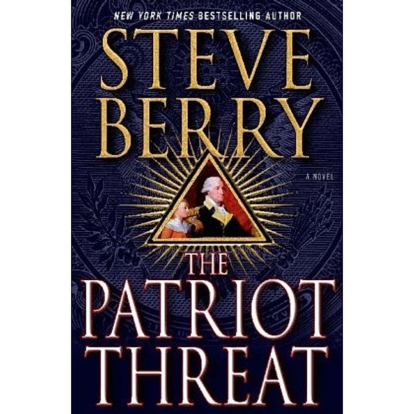 The Patriot Threat, Steve Berry