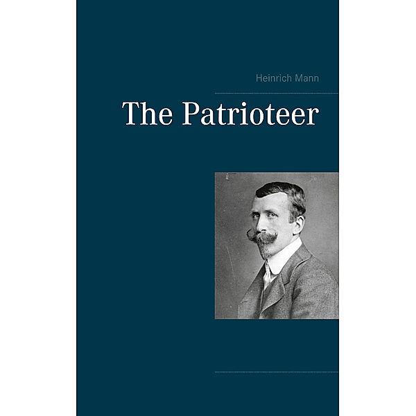 The Patrioteer, Heinrich Mann