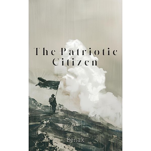 The Patriotic Citizen, Benak