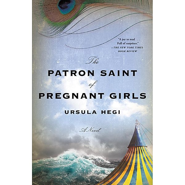 The Patron Saint of Pregnant Girls, Ursula Hegi