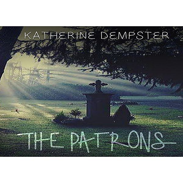 The Patrons, Katherine Dempster