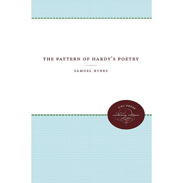 The Pattern of Hardy's Poetry, Samuel Hynes