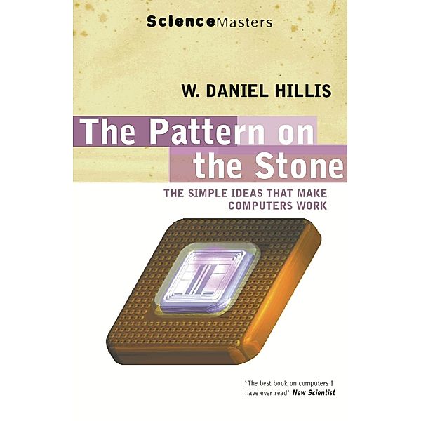 The Pattern On The Stone / SCIENCE MASTERS, Daniel Hillis