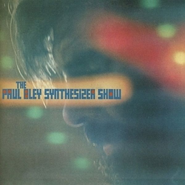 The Paul Bley Sythesizer Show, Paul Bley