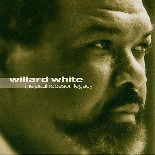 The Paul Robeson Legacy, Willard White