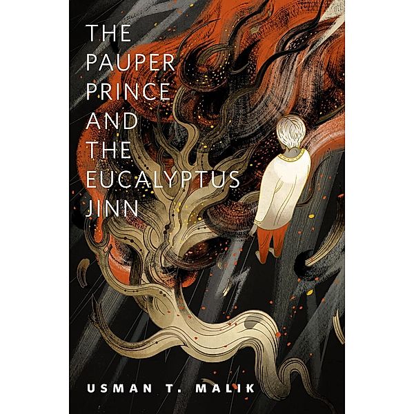 The Pauper Prince and the Eucalyptus Jinn / A Tor.Com Original, Usman T. Malik