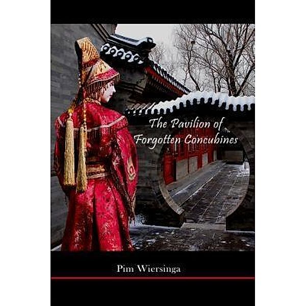 The Pavilion of Forgotten Concubines, Pim Wiersinga