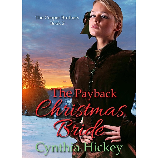 The Payback Christmas Bride, Cynthia Hickey