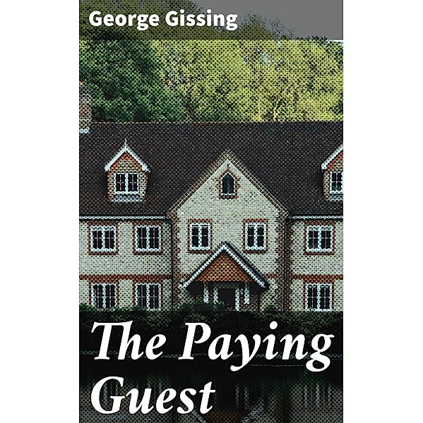 The Paying Guest, George Gissing