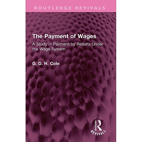 The Payment of Wages, G. D. H. Cole