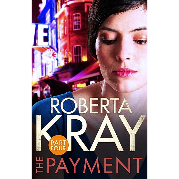 The Payment: Part 4 (chapters 23-35) / The Payment, Roberta Kray