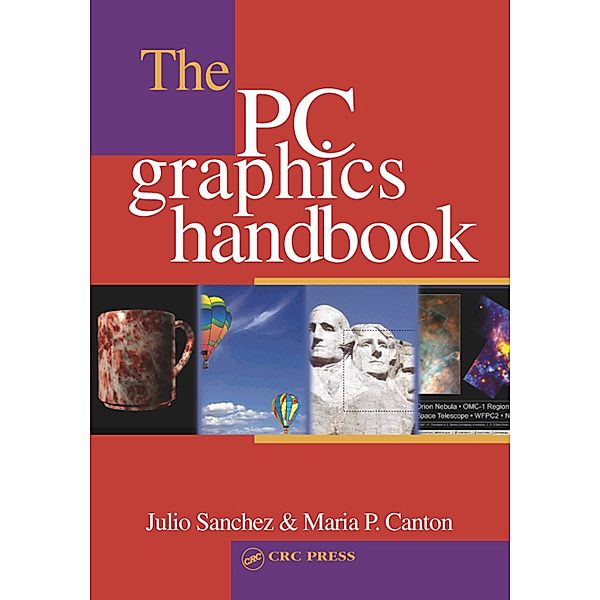 The PC Graphics Handbook, Julio Sanchez, Maria P. Canton