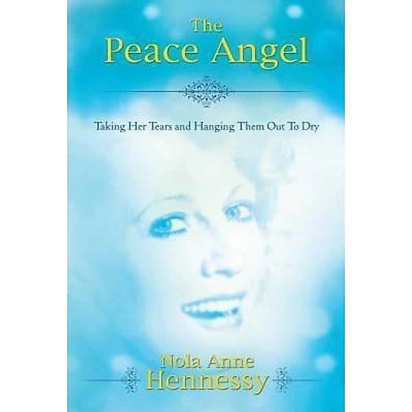 The Peace Angel, Nola Hennessy