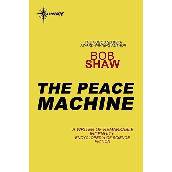 The Peace Machine, Bob Shaw