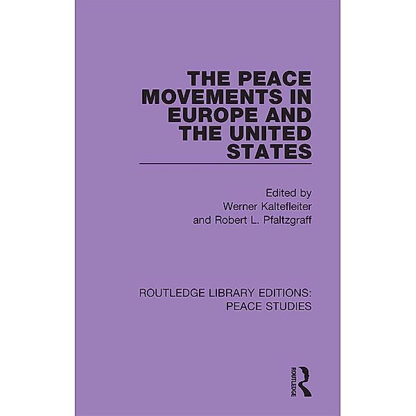 The Peace Movements in Europe and the United States