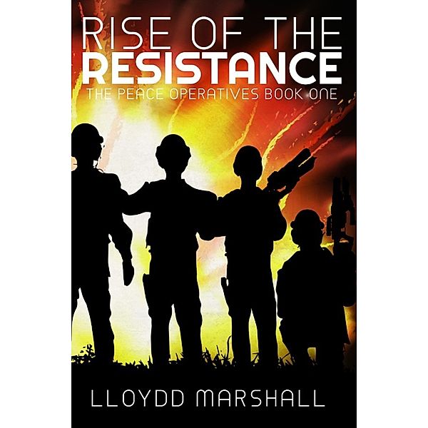 The Peace Operatives: Rise of the Resistance, Lloydd Marshall