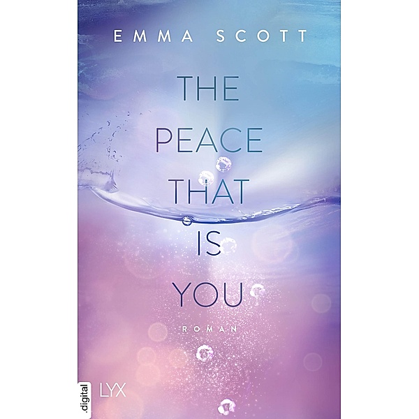 The Peace That Is You / Dreamcatcher Bd.2, Emma Scott