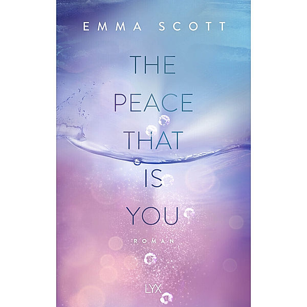 The Peace That Is You / Dreamcatcher Bd.2, Emma Scott