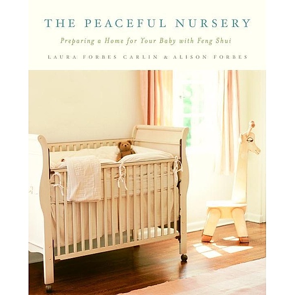 The Peaceful Nursery, Alison Forbes, Laura Forbes Carlin