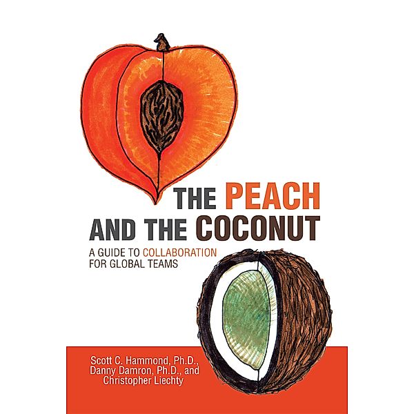 The Peach and the Coconut, Scott C. Hammond Ph. D., Danny Damron Ph. D., Christopher Liechty