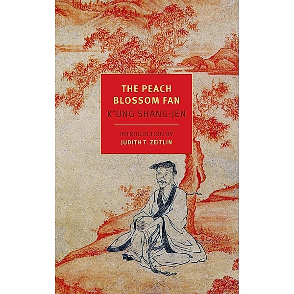 The Peach Blossom Fan, K'Ung Shang-Jen