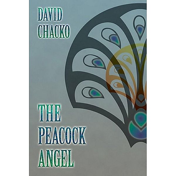 The Peacock Angel, David Chacko