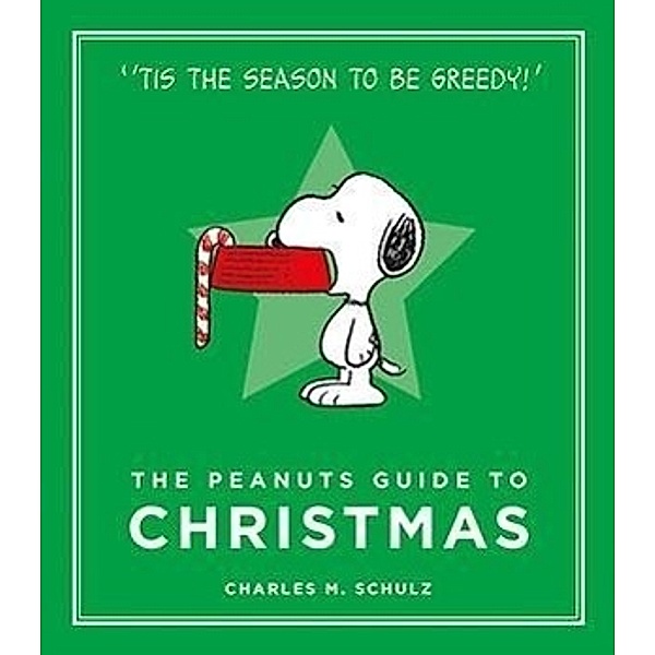The Peanuts Guide to Christmas, Charles M. Schulz