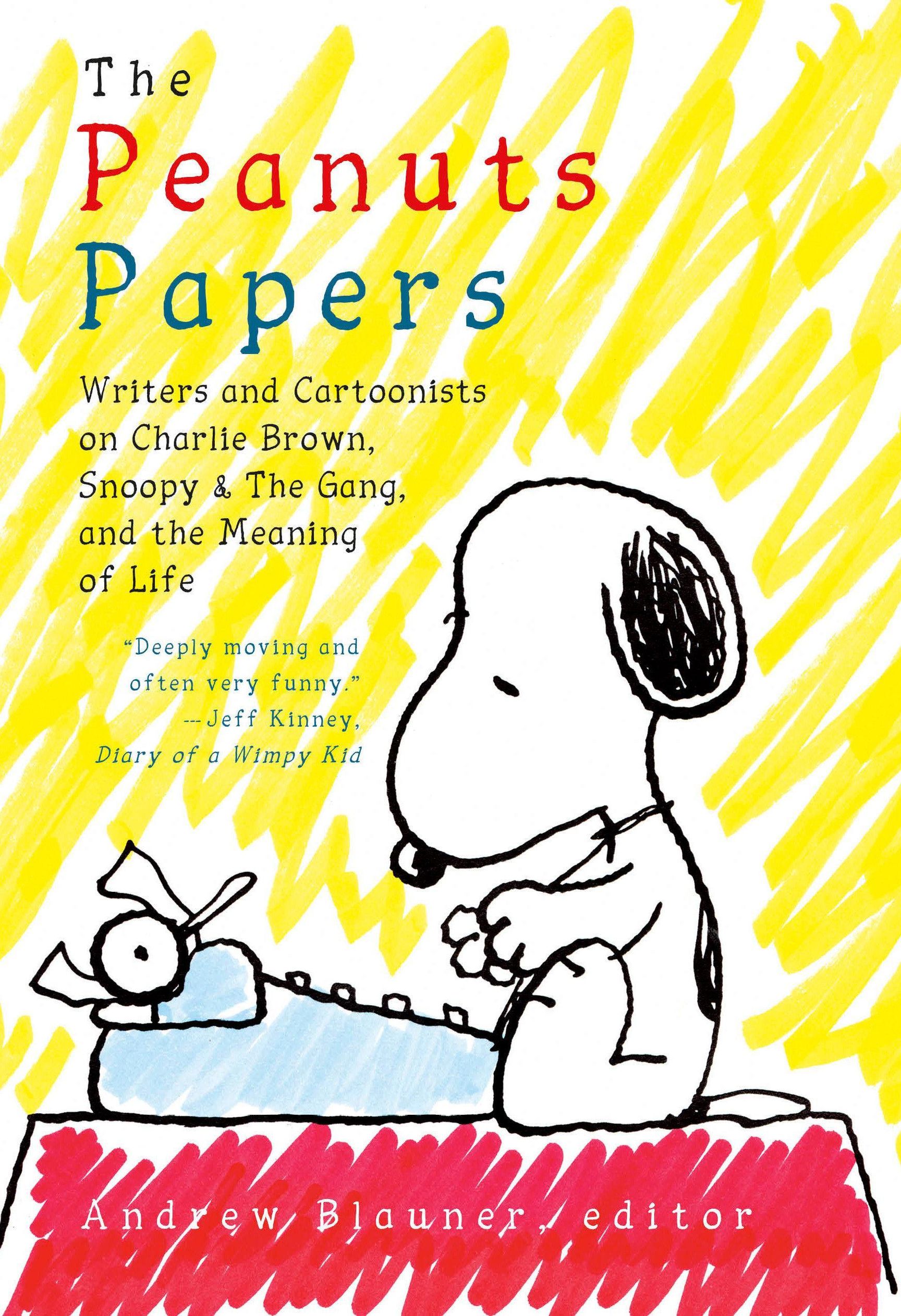 The Peanuts Papers: Writers and Cartoonists on Charlie Brown, Snoopy & the  Gang, and the Meaning of Life Buch versandkostenfrei bei Weltbild.at  bestellen