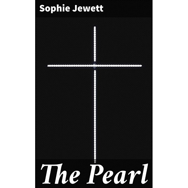 The Pearl, Sophie Jewett