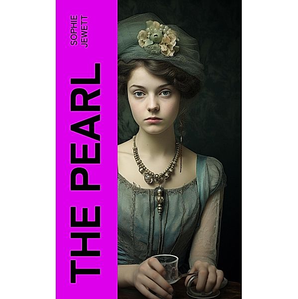 The Pearl, Sophie Jewett