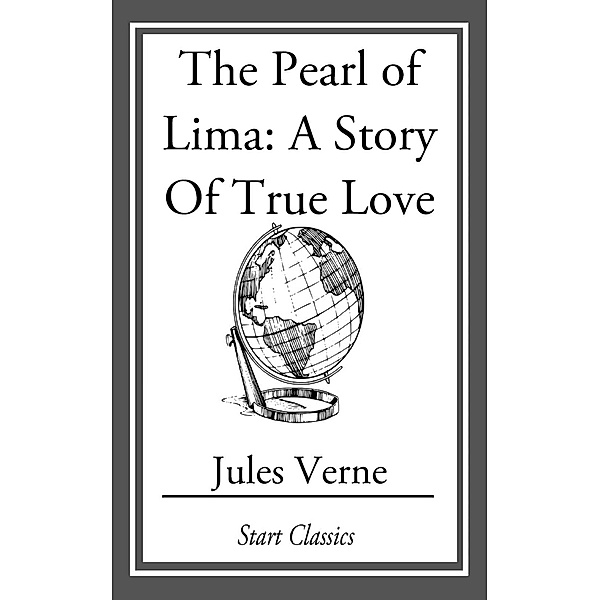 The Pearl of Lima, Jules Verne