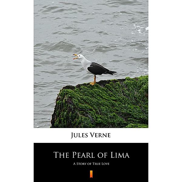 The Pearl of Lima, Jules Verne