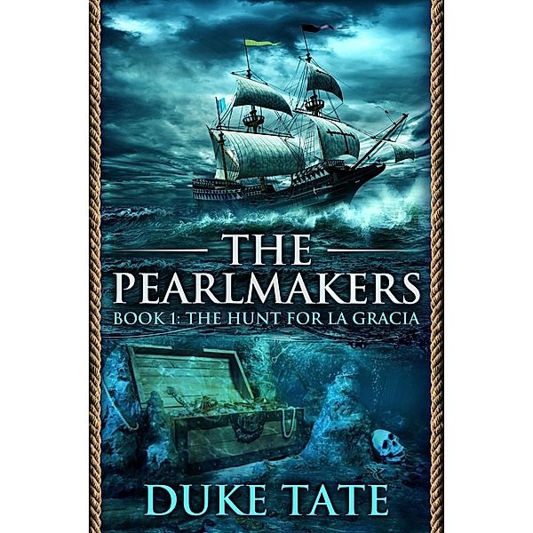 The Pearlmakers: The Hunt for La Gracia / The Pearlmakers, Duke Tate