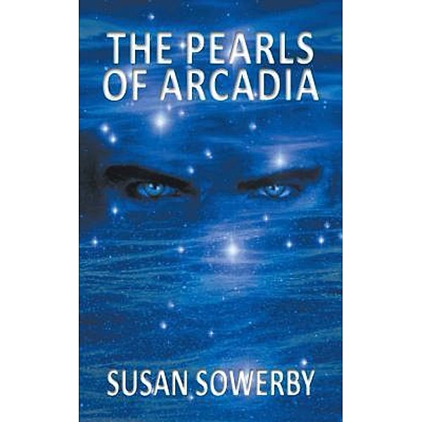 The Pearls of Arcadia / Saltwater Series Bd.2, Susan Sowerby