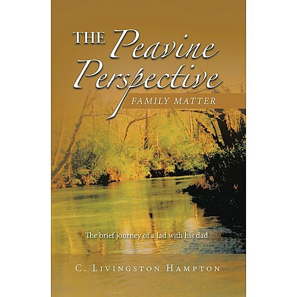 The Peavine Perspective, C. Livingston Hampton