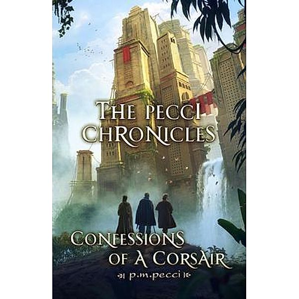 The Pecci Chronicles, P. M. Pecci
