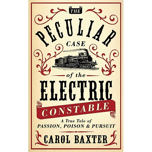The Peculiar Case of the Electric Constable, Carol Baxter