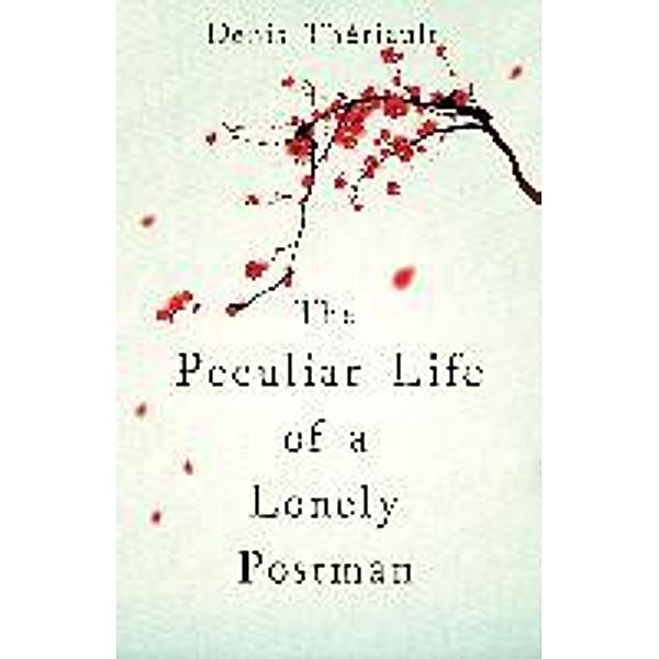 The Peculiar Life of a Lonely Postman, Denis Thériault