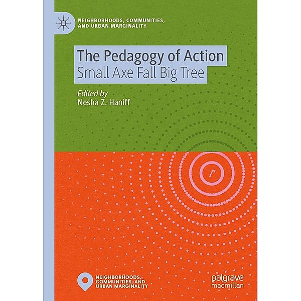 The Pedagogy of Action / Neighborhoods, Communities, and Urban Marginality