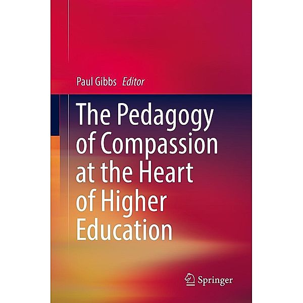 The Pedagogy of Compassion at the Heart of Higher Education