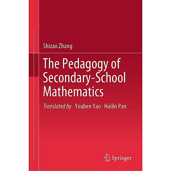 The Pedagogy of Secondary-School Mathematics, Shizao Zhang