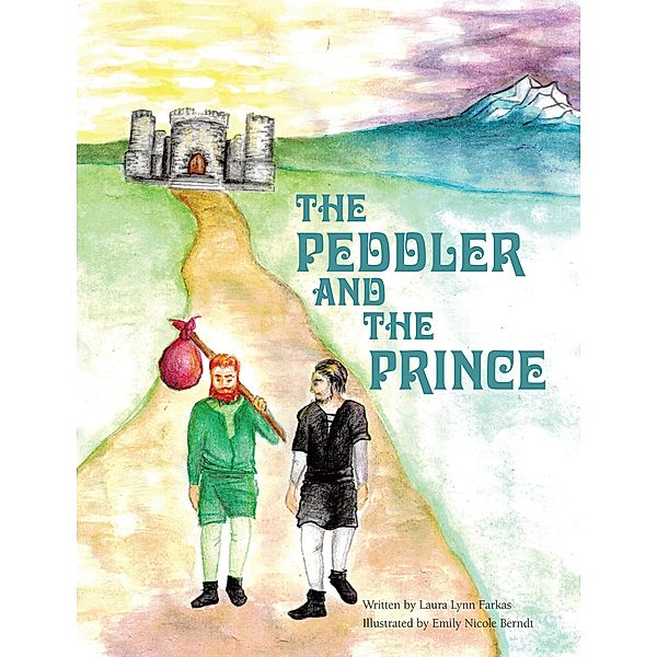 The Peddler and the Prince, Laura Lynn Farkas