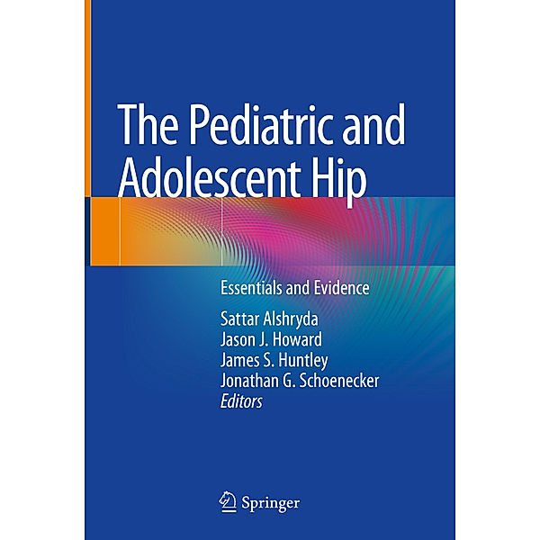 The Pediatric and Adolescent Hip